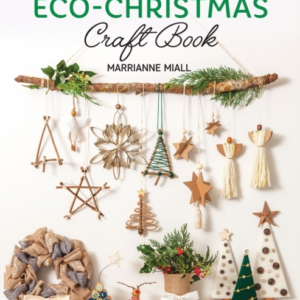 THE ECO-CHRISTMAS CRAFT BOOK30 STYLISH FESTIVE PROJECTS THAT