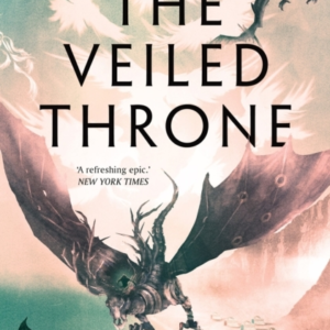 THE VEILED THRONE