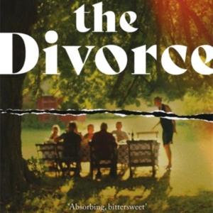 THE DIVORCETHE ADDICTIVE FAMILY DRAMA - SURE TO CAUSE A STIR