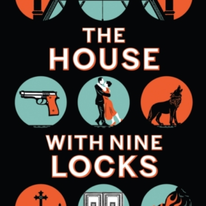 THE HOUSE WITH NINE LOCKS