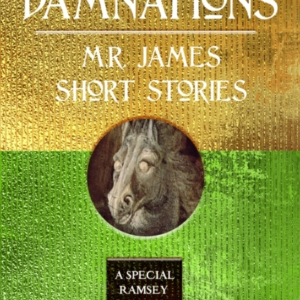 THE DAMNATIONS M.R. JAMES SHORT STORIES