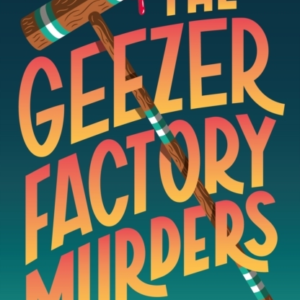 THE GEEZER FACTORY MURDERS