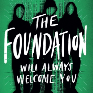 THE FOUNDATIONWILL ALWAYS WELCOME YOU