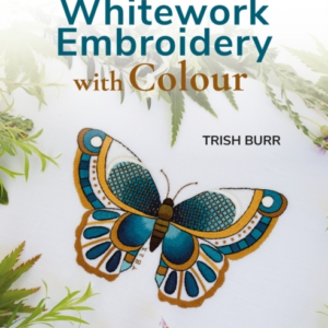 AN INTRODUCTION TO WHITEWORK EMBROIDERY WITH COLOUR10 STUNNI