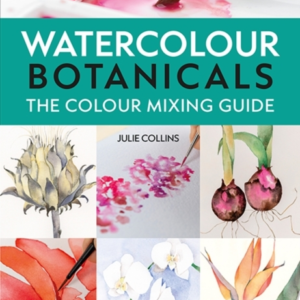 THE COLOUR MIXING GUIDE WATERCOLOUR BOTANICALS