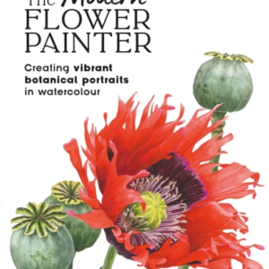THE MODERN FLOWER PAINTERCREATING VIBRANT BOTANICAL PORTRAIT