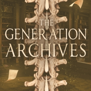 THE GENERATION ARCHIVES