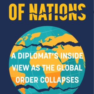 THE DIVORCE OF NATIONSA DIPLOMATS INSIDE VIEW AS THE GLOBAL