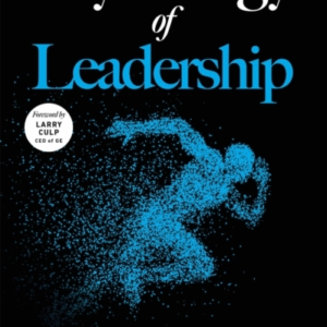 THE PSYCHOLOGY OF LEADERSHIPTIMELESS PRINCIPLES TO PERFECT Y