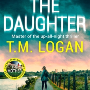 THE DAUGHTERPRE-ORDER THE BRAND NEW ADDICTIVE THRILLER FROM