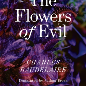 THE FLOWERS OF EVILTHE DEFINITIVE ENGLISH LANGUAGE EDITION