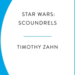 STAR WARS SCOUNDRELS