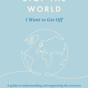 STOP THE WORLD I WANT TO GET OFFA GUIDE TO UNDERSTANDING AND