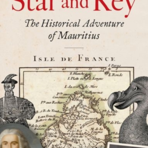 STAR AND KEYTHE HISTORICAL ADVENTURE OF MAURITIUS