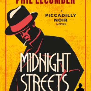 The Piccadilly Noir Series - Midnight Streets