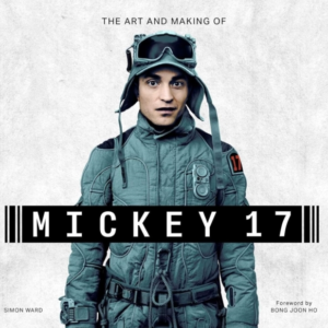 The Art And Making Of Mickey-17