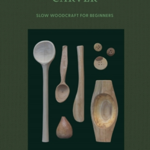 The Green-Wood Carverslow Woodcraft For Beginners