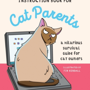 The Little Instruction Book For Cat Parentsa Hilarious Survi