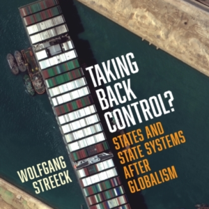 Taking Back Control?States And State Systems After Globalism