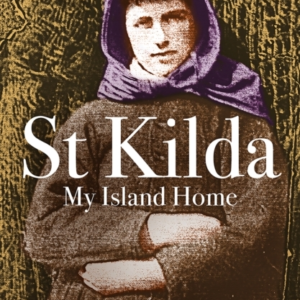 St Kilda My Island Homechristina Macdonald Macqueen