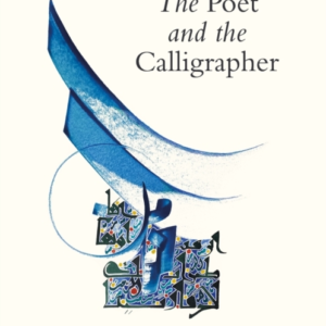 The Poet And The Calligrapher