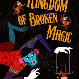 The Kingdom Of Broken Magic
