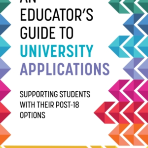 An Educator'S Guide To University Applicationssupporting Stu