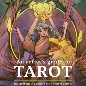 An Artist'S Guide To Tarotillustrating The Arcana With Exper