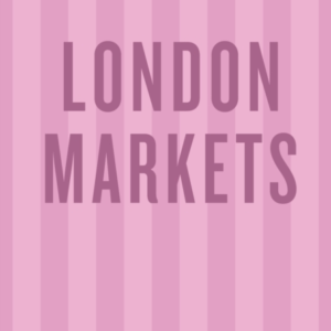 An Opinionated Guide To London Markets