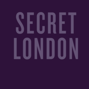 An Opinionated Guide To Secret London