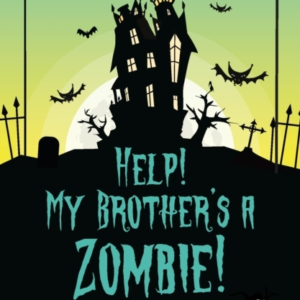 The Nightmare Club Help! My Brother'S A Zombie