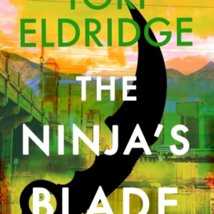The Ninja'S Blade  Lily Wong #2