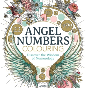 Angel Numbers Colouringdiscover The Wisdom Of Numerology
