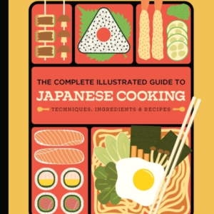 The Complete Illustrated Guide To Japanese Cookingtechniques