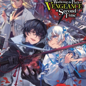 The Hero Laughs While Walking The Path Of Vengeance A Second