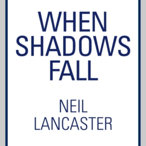 When Shadows Fall