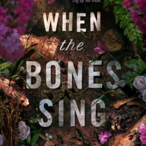 When The Bones Sing