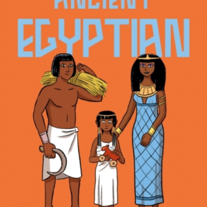 What It Was Like To Be An Ancient Egyptian