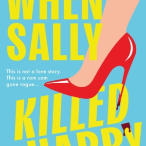 When Sally Killed Harry