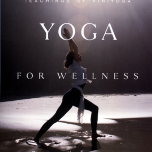 Yoga For Wellness Healing With The Timeless Teachings Of Vin