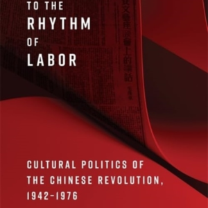 Writing To The Rhythm Of Labor Cultural Politics Of The Chin
