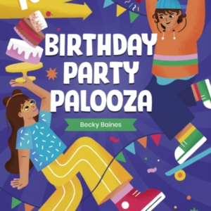 You'Ve Got This! Birthday Party Palooza Pick Your Own Advent