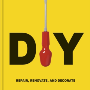 Diy Repair, Renovate And Decorate