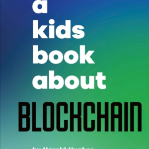 A Kids Book About Blockchain