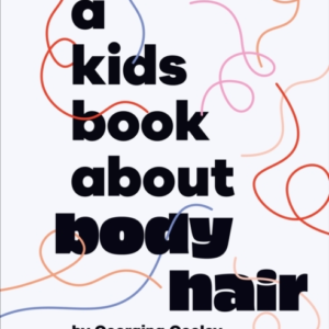 A Kids Book About Body Hair