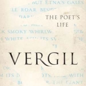 Vergil The Poet'S Life
