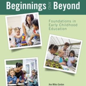 Beginnings And Beyond: Foundations In Early Childhood Educat