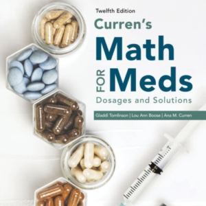 Curren'S Math For Meds: Dosages And Solutions