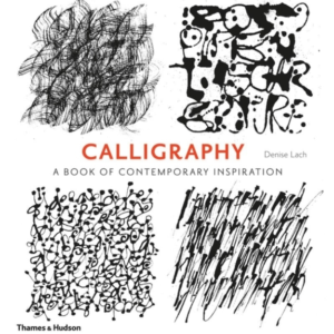 Calligraphy A Book Of Contemporary Inspiration