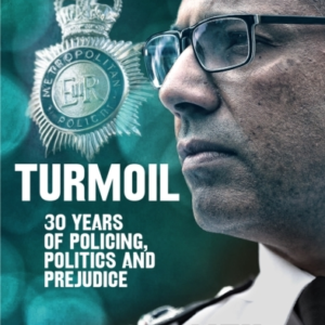 Turmoil 30 Years Of Policing, Politics And Prejudice